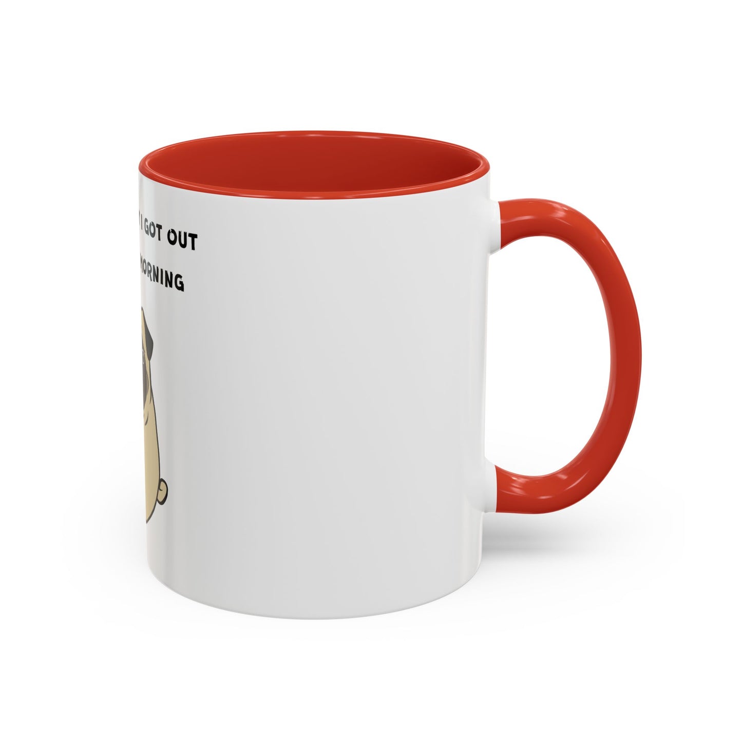 Pete The Bull Dog. Coffee Is Why I Got Out of Bed. Time Coffee Mug, 11oz