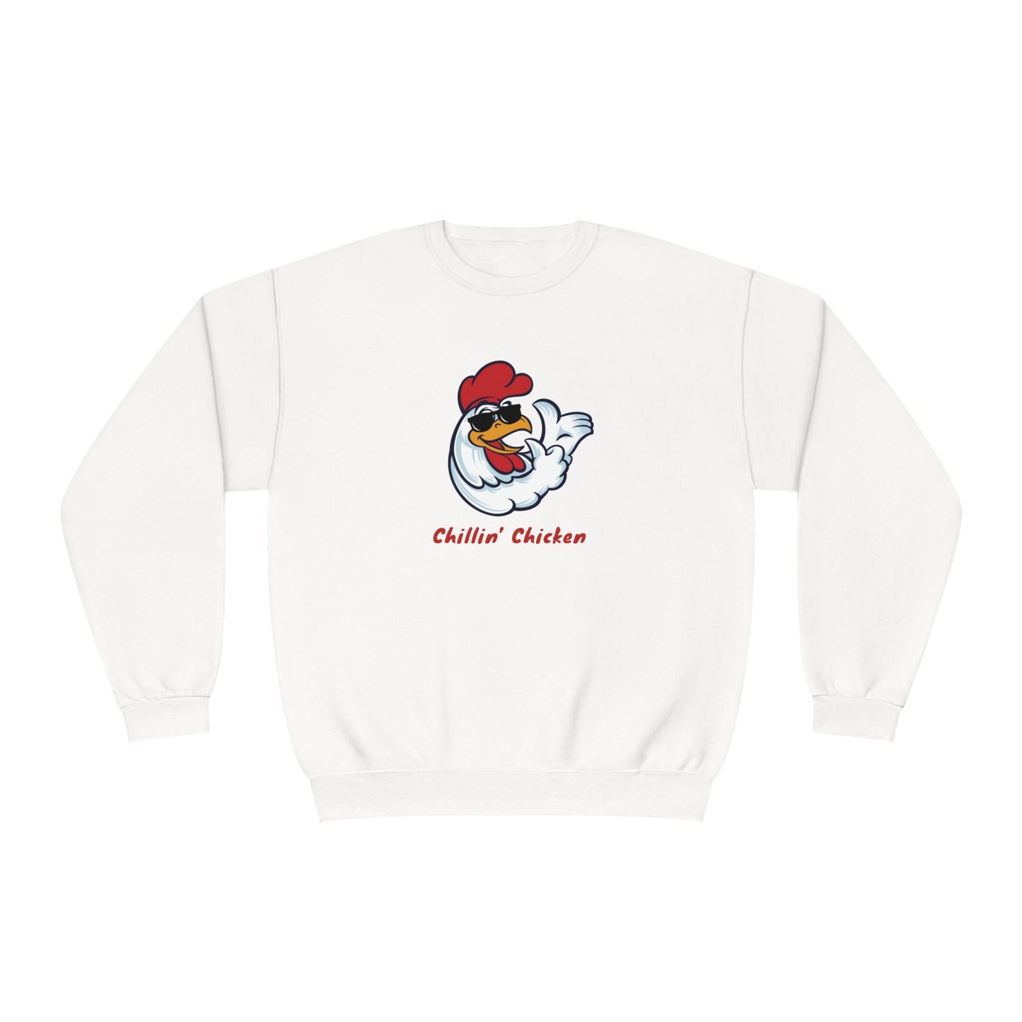 Chillin' Chicken. Unisex NuBlend® Crewneck Sweatshirt