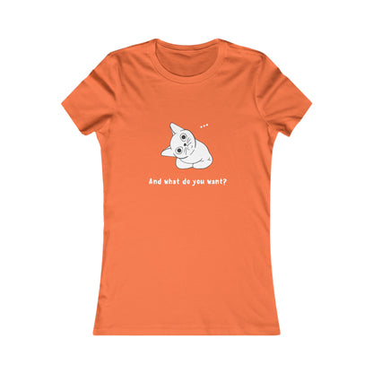 Vexing Cat Wondering What You Want. Women's Favorite Tee