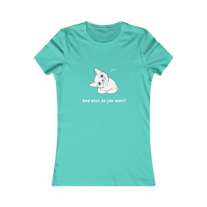 Vexing Cat Wondering What You Want. Women's Favorite Tee