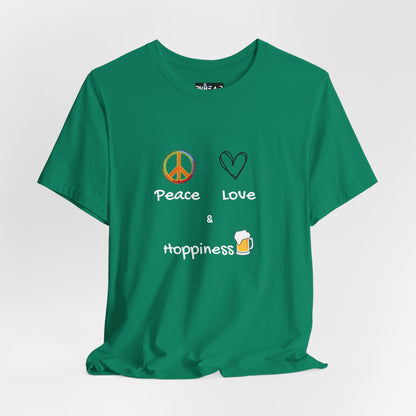 Peace, Love and Hoppiness. Unisex Jersey Short Sleeve Tee
