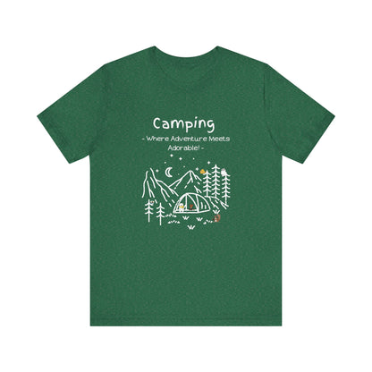 Camping. Where Adventure Meets Adorable.  Unisex Short Sleeve Tee