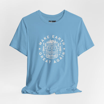 Make Earth Great Again. Relaxed mind. Unisex Jersey Short Sleeve Tee