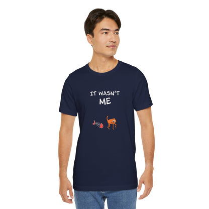 Leo The Cat Didn't Do It. Unisex Jersey Short Sleeve Tee