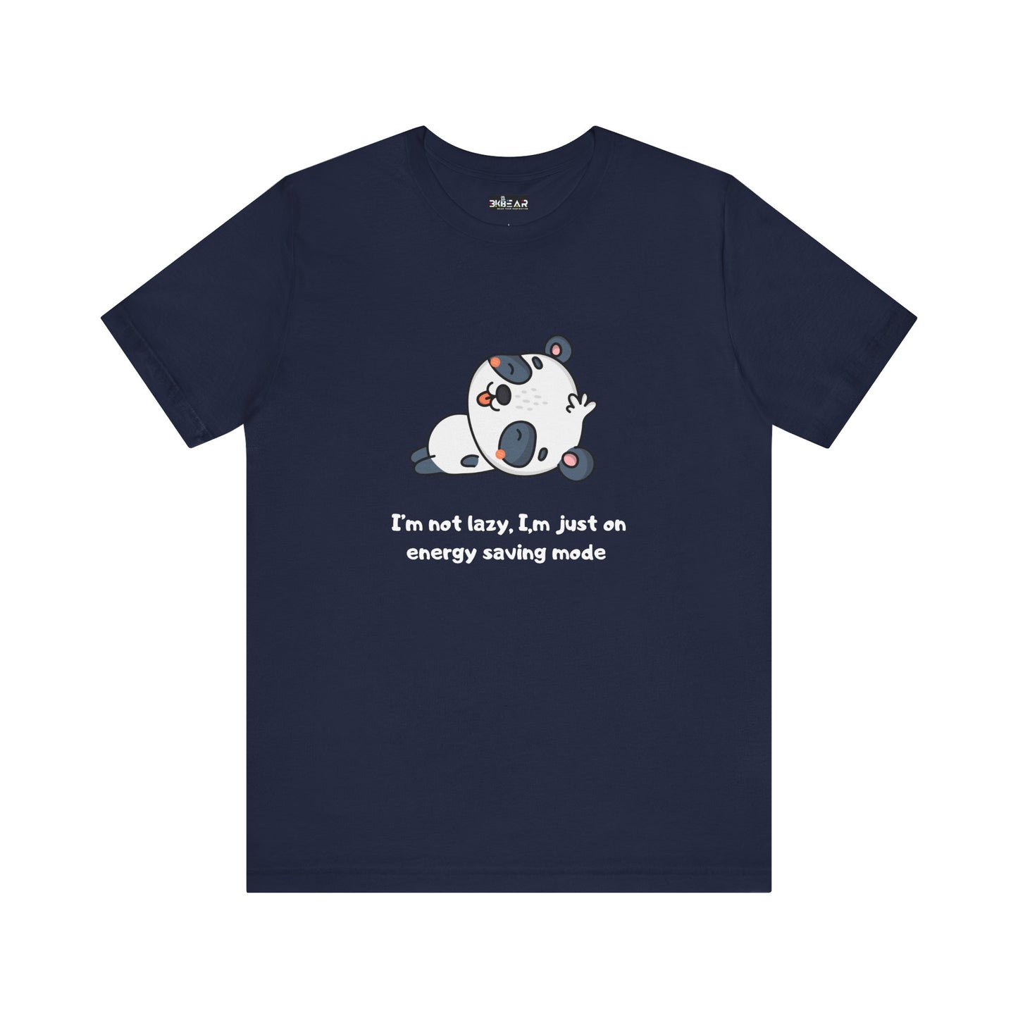 I'm Not Sleeping I'm on Energy Saving Mode. Unisex Jersey Short Sleeve Tee