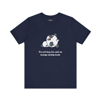 I'm Not Sleeping I'm on Energy Saving Mode. Unisex Jersey Short Sleeve Tee