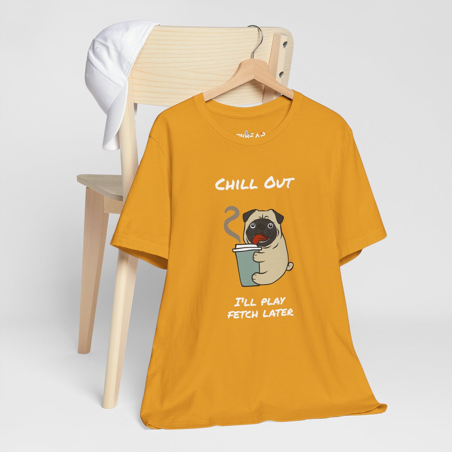 Chill Out I'll Fetch Later. Unisex Jersey, short Sleeve Tee