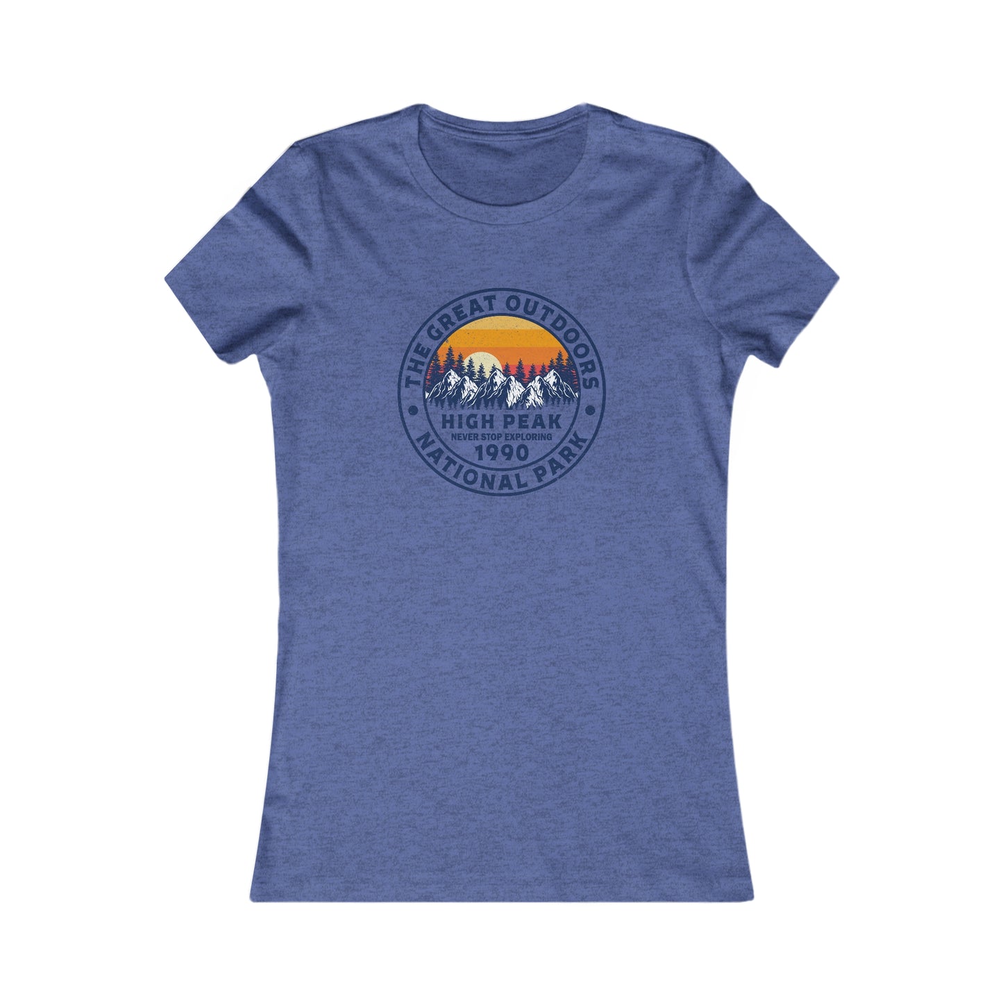 Never Stop Exploring. High Peak National Park. Women's Favorite Tee