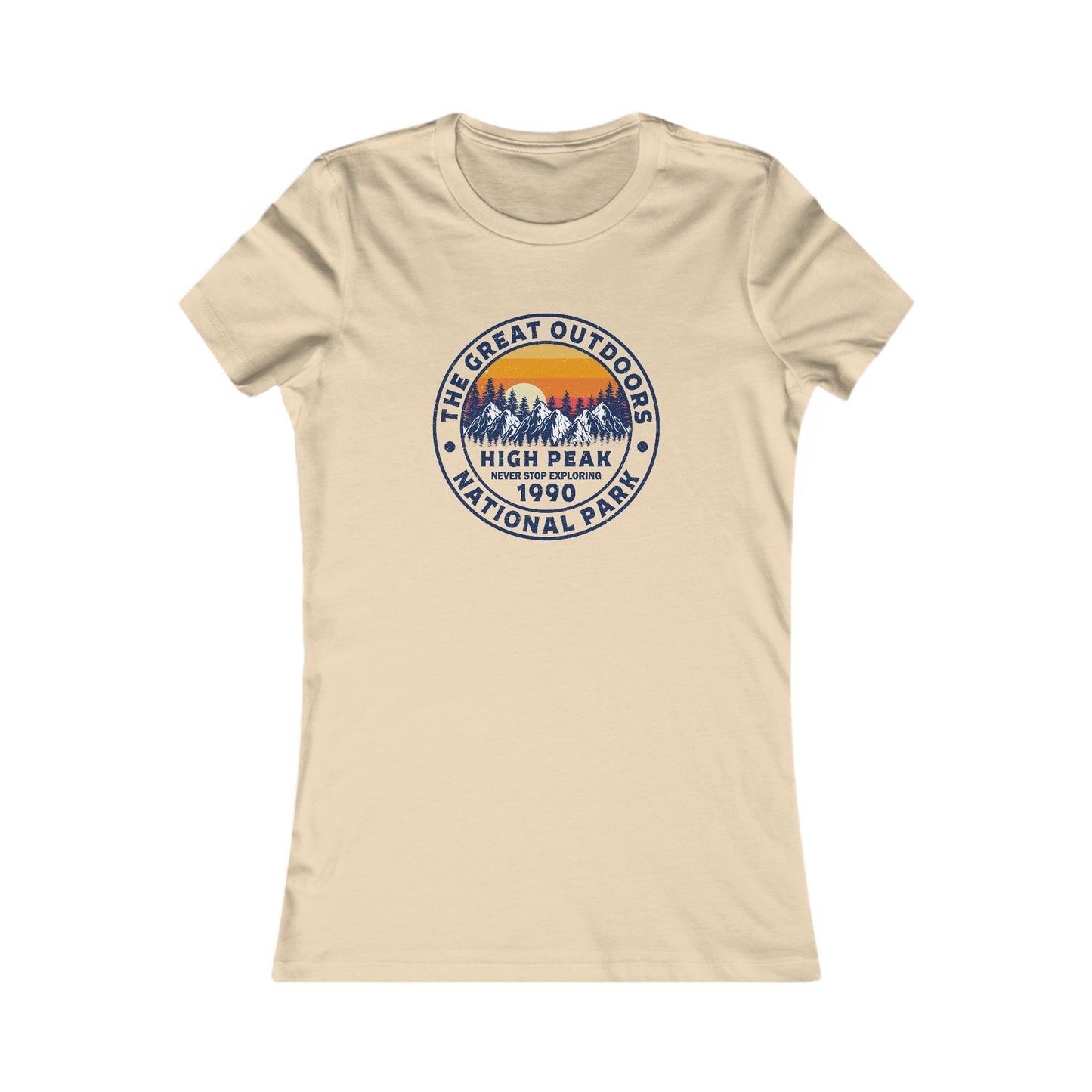 Never Stop Exploring. High Peak National Park. Women's Favorite Tee