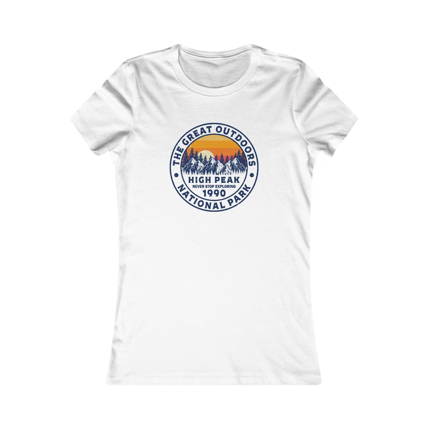 Never Stop Exploring. High Peak National Park. Women's Favorite Tee