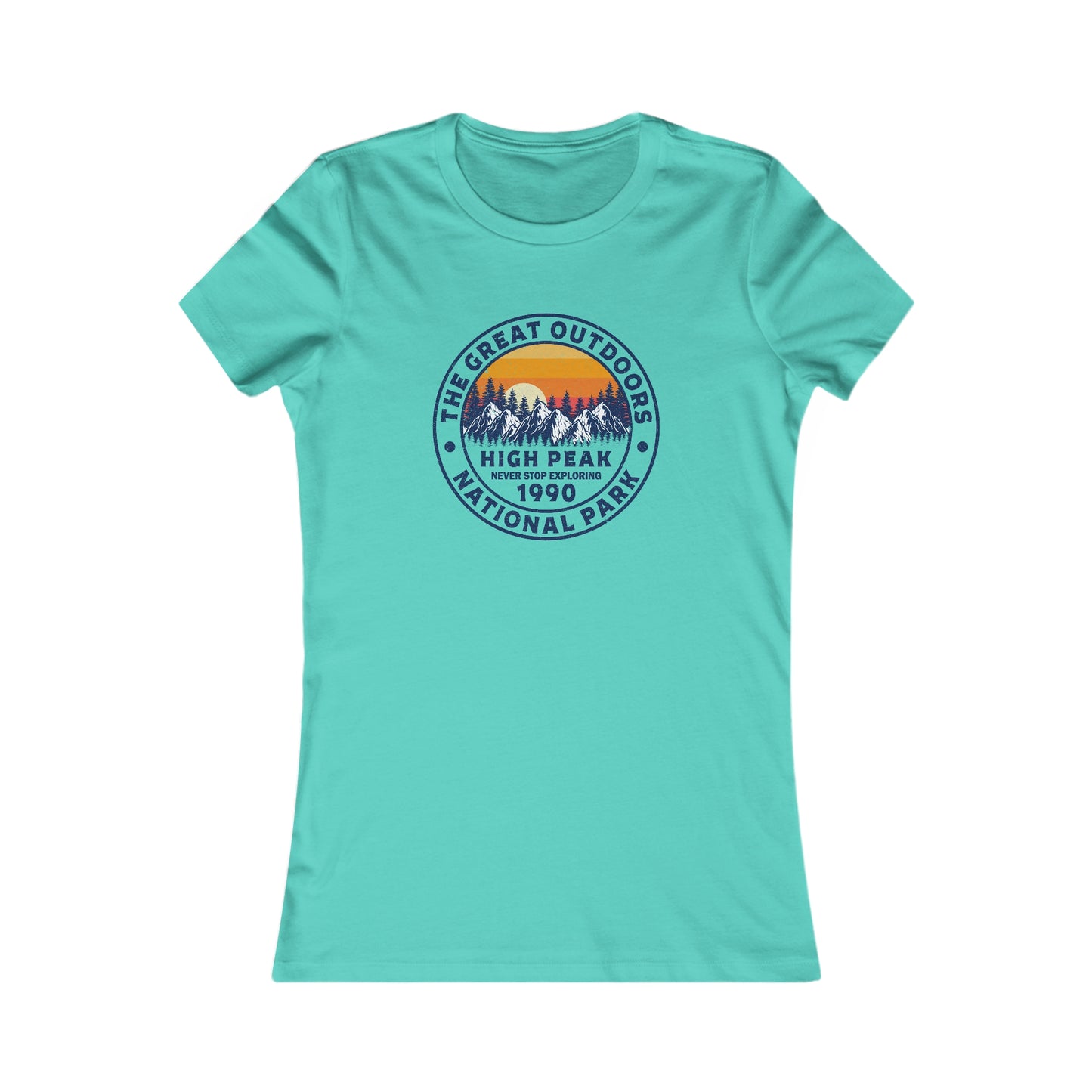 Never Stop Exploring. High Peak National Park. Women's Favorite Tee