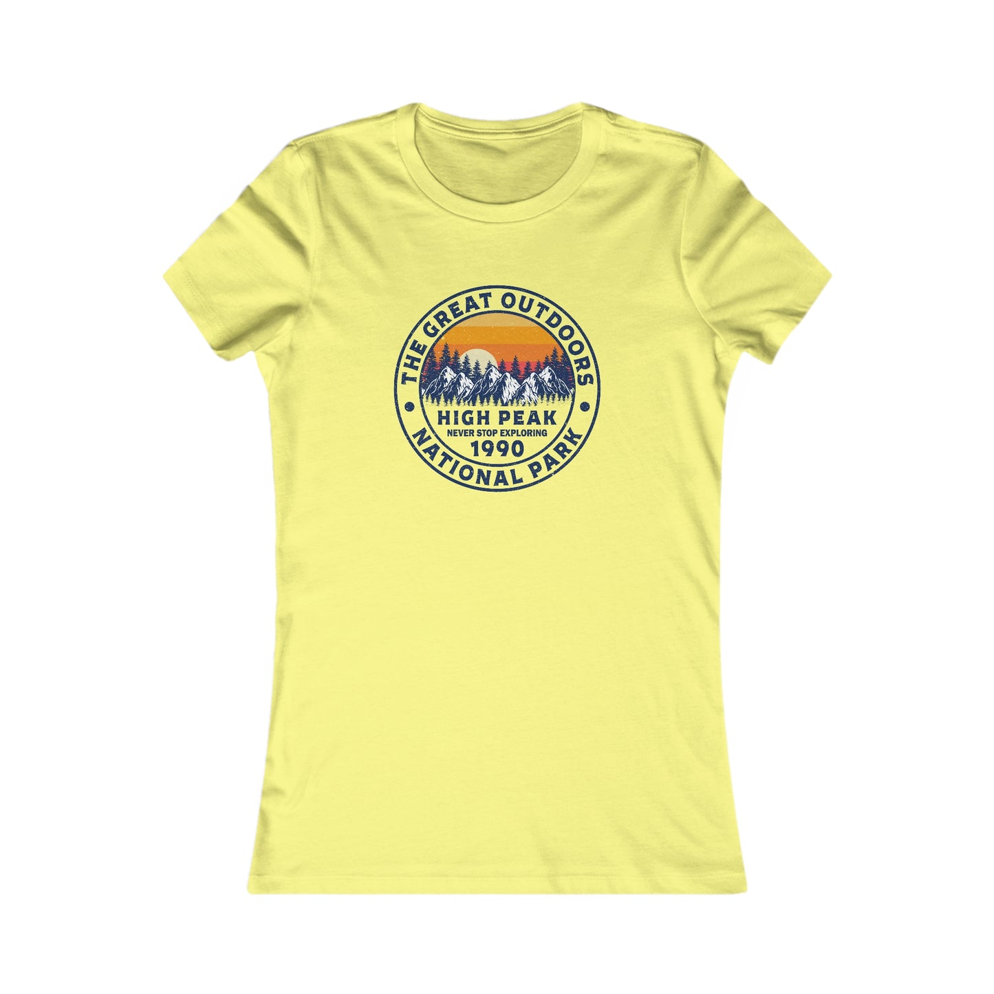 Never Stop Exploring. High Peak National Park. Women's Favorite Tee