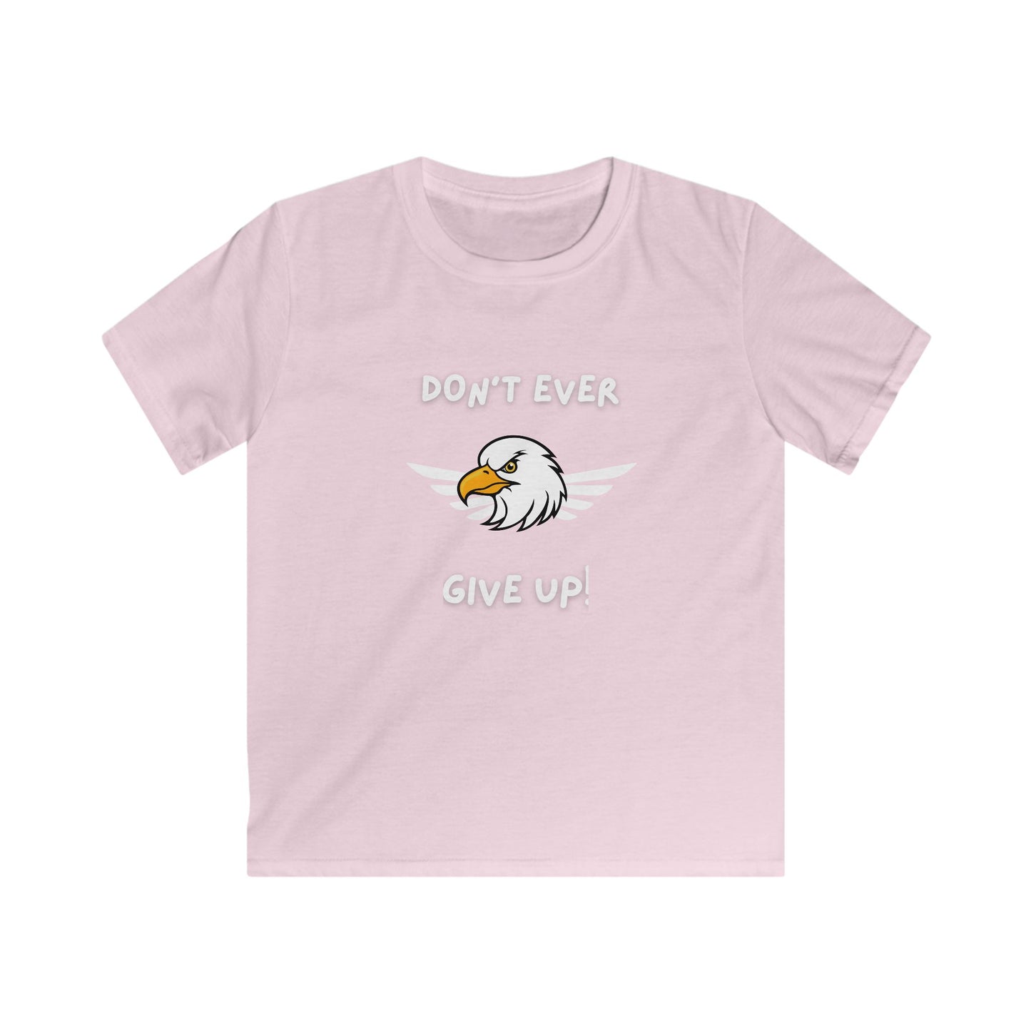 Don't Ever Give Up Eagle!  Kids Softstyle Tee