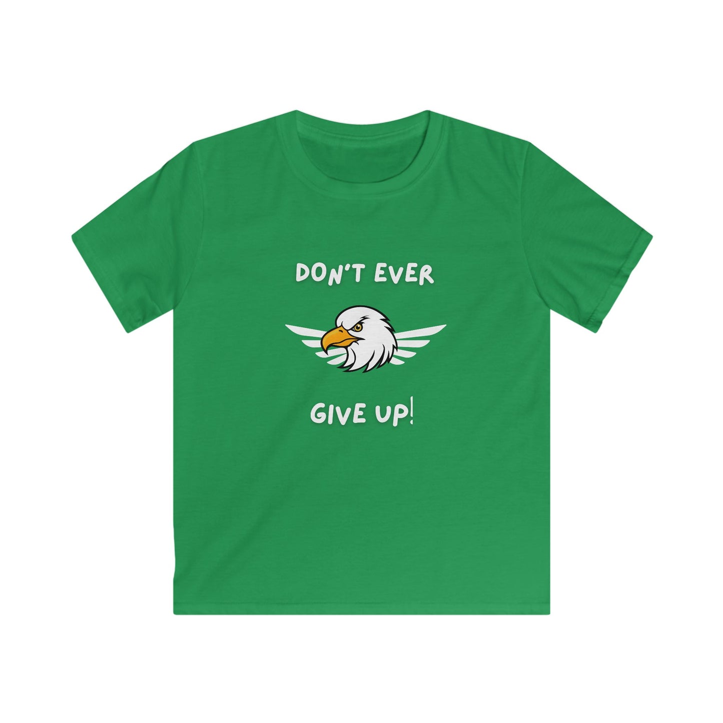 Don't Ever Give Up Eagle!  Kids Softstyle Tee