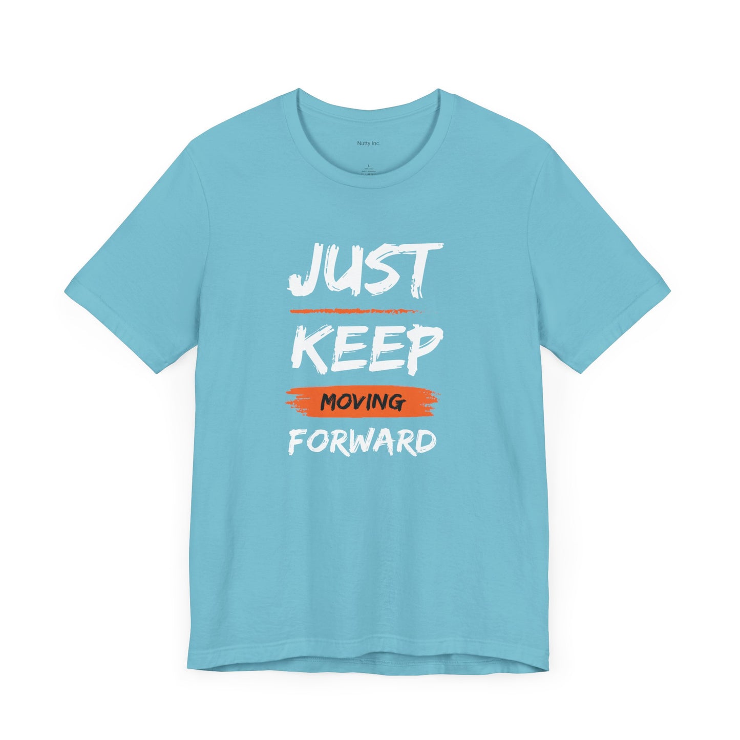 Just Keep Moving Forward. Unisex Jersey Short Sleeve Tee