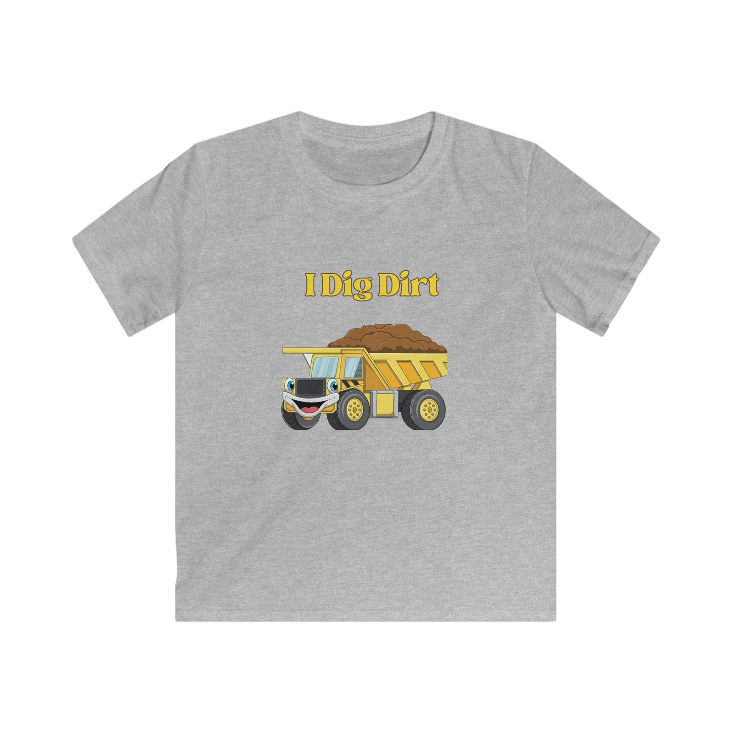 I Dig Dirt. Kids Softstyle Tee