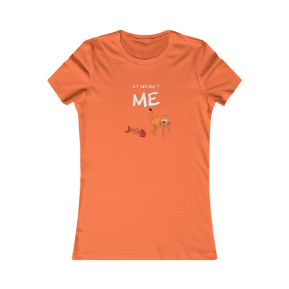 Leo The Cat Didn't Do It..  Women's Favorite Tee