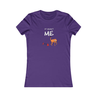 Leo The Cat Didn't Do It..  Women's Favorite Tee
