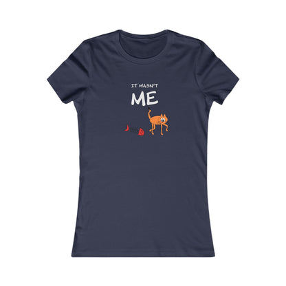 Leo The Cat Didn't Do It..  Women's Favorite Tee