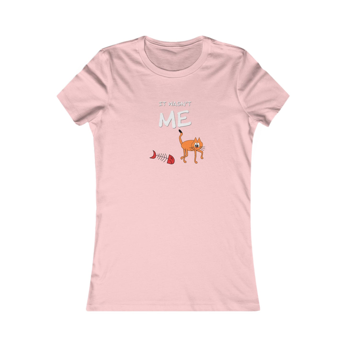Leo The Cat Didn't Do It..  Women's Favorite Tee