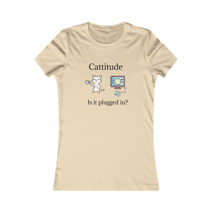 Cattitude, Is it plugged In. Women's Favorite Tee