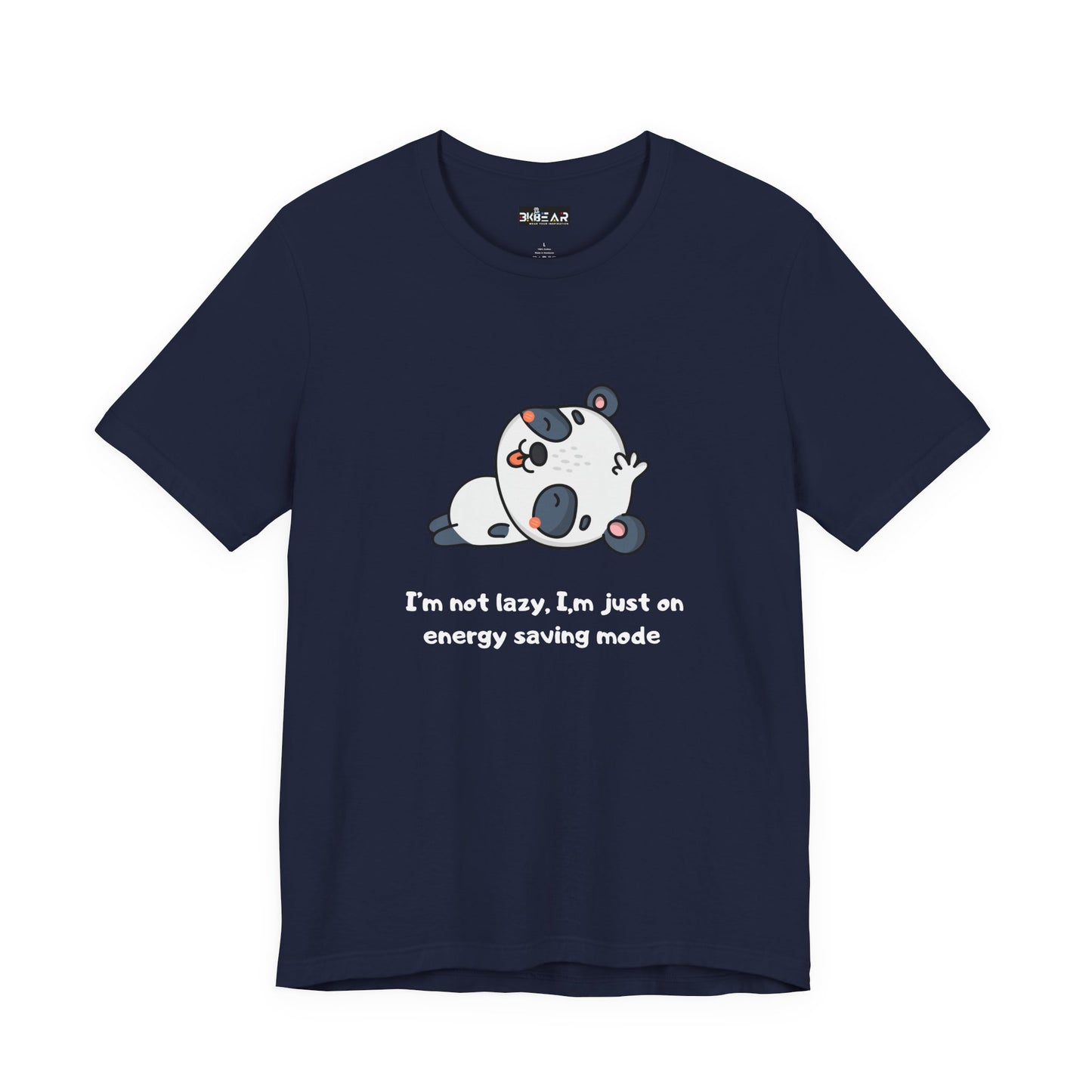 I'm Not Sleeping I'm on Energy Saving Mode. Unisex Jersey Short Sleeve Tee