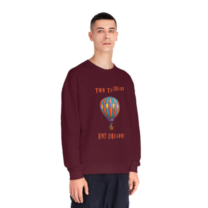 Time To Dream Big Dreams. Unisex NuBlend® Crewneck Sweatshirt