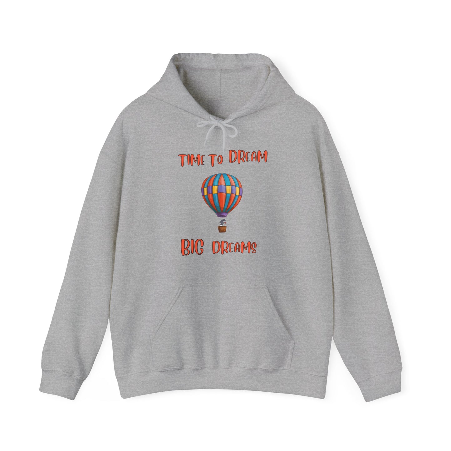 Time To Dream Big dreams. Unisex Hooded Sweat Shirt.