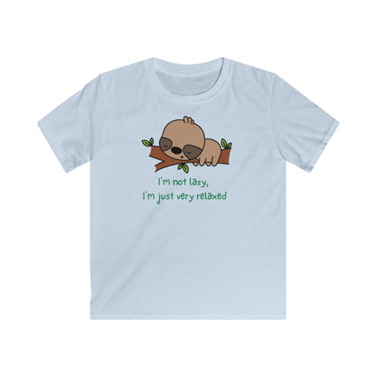 I'm not Lazy. I'm Just Very Relaxed. Kids Softstyle Tee