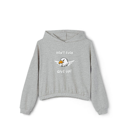 Don't Ever Give Up Eagle! Women's Cinched Bottom Hoodie
