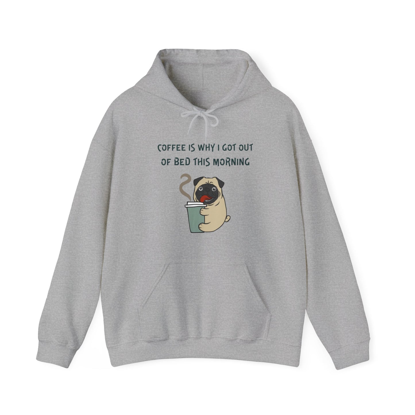 Pete The Bull Dog. Coffee Is Why I Got Out of Bed This Morning. Unisex Heavy Blend™ Hooded Sweatshirt