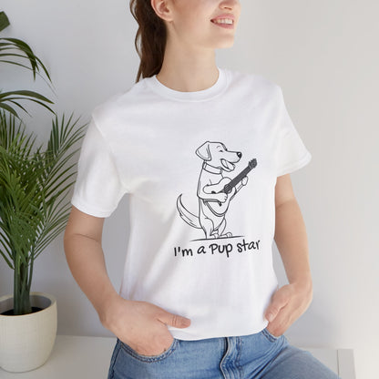 Dog With a Guitar. I'm a Pup Star. Unisex Jersey Short Sleeve Tee