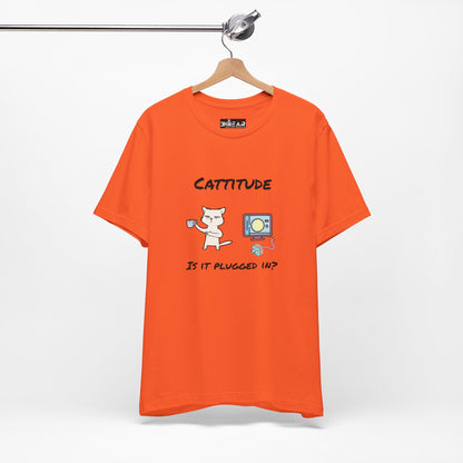 Cattitude, Is it plugged In, Unisex Jersey Short Sleeve Tee