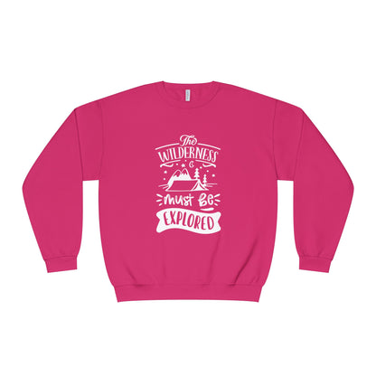 The Wilderness Must Be Explored. Unisex NuBlend® Crewneck Sweatshirt