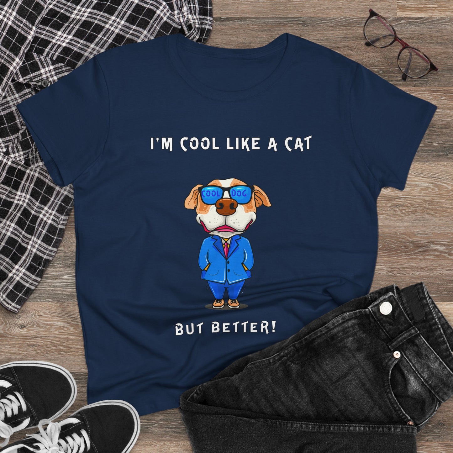 Chuck The Dog Is Cooler Than a Cat. Women's Midweight Cotton Tee