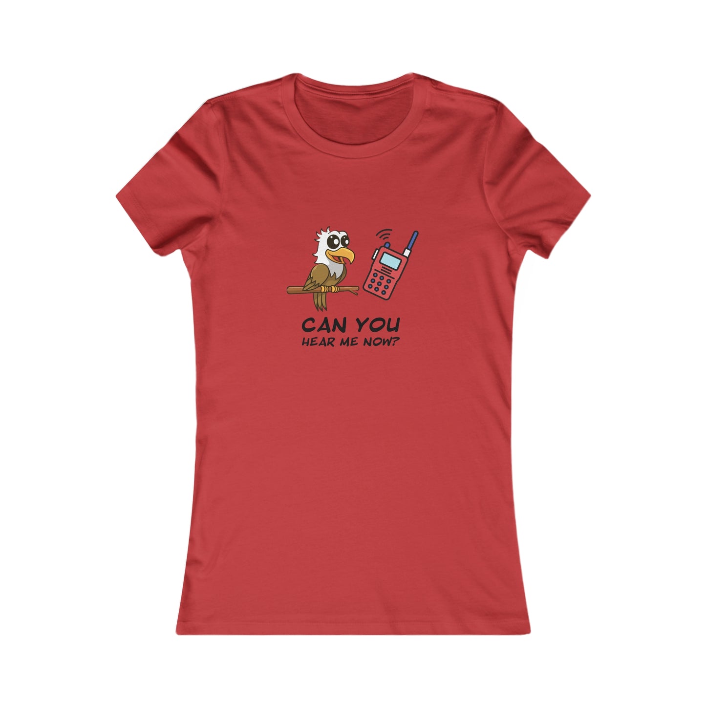 Burrowing Owl. Can You Hear Me Now? Women's Favorite Tee