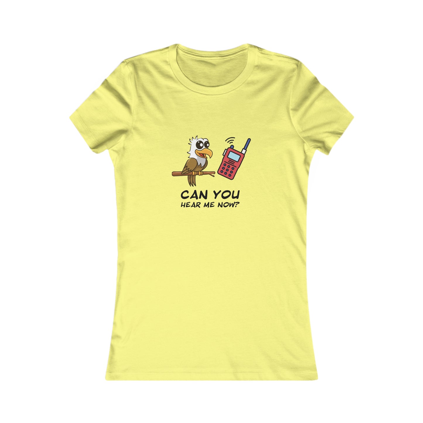 Burrowing Owl. Can You Hear Me Now? Women's Favorite Tee