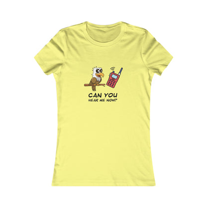 Burrowing Owl. Can You Hear Me Now? Women's Favorite Tee