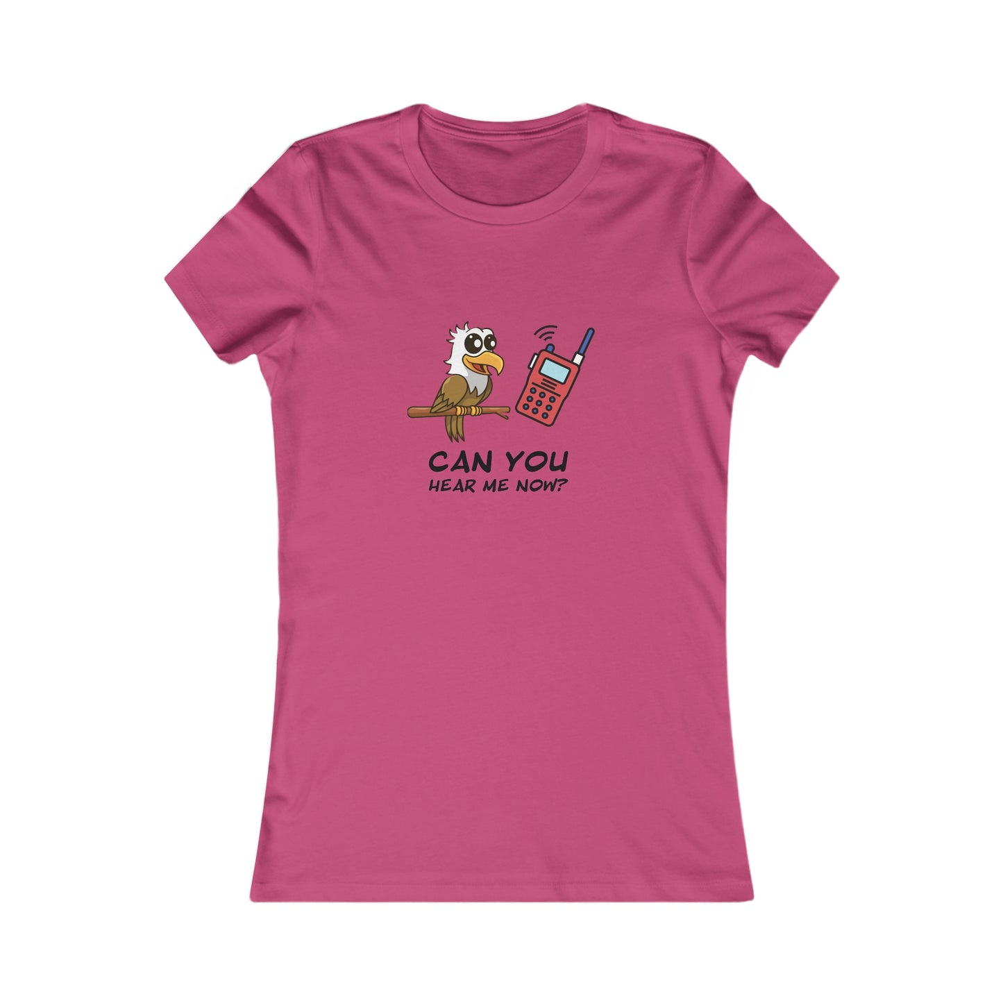 Burrowing Owl. Can You Hear Me Now? Women's Favorite Tee