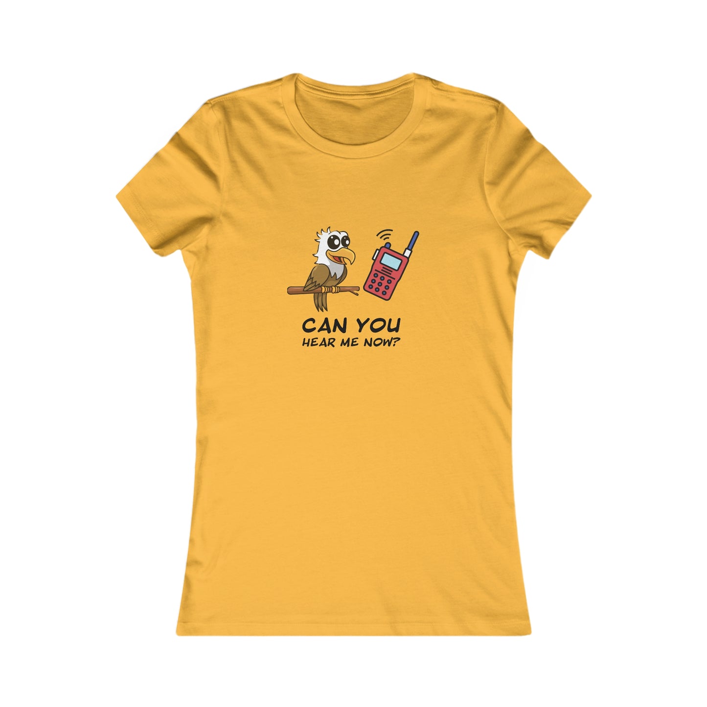 Burrowing Owl. Can You Hear Me Now? Women's Favorite Tee