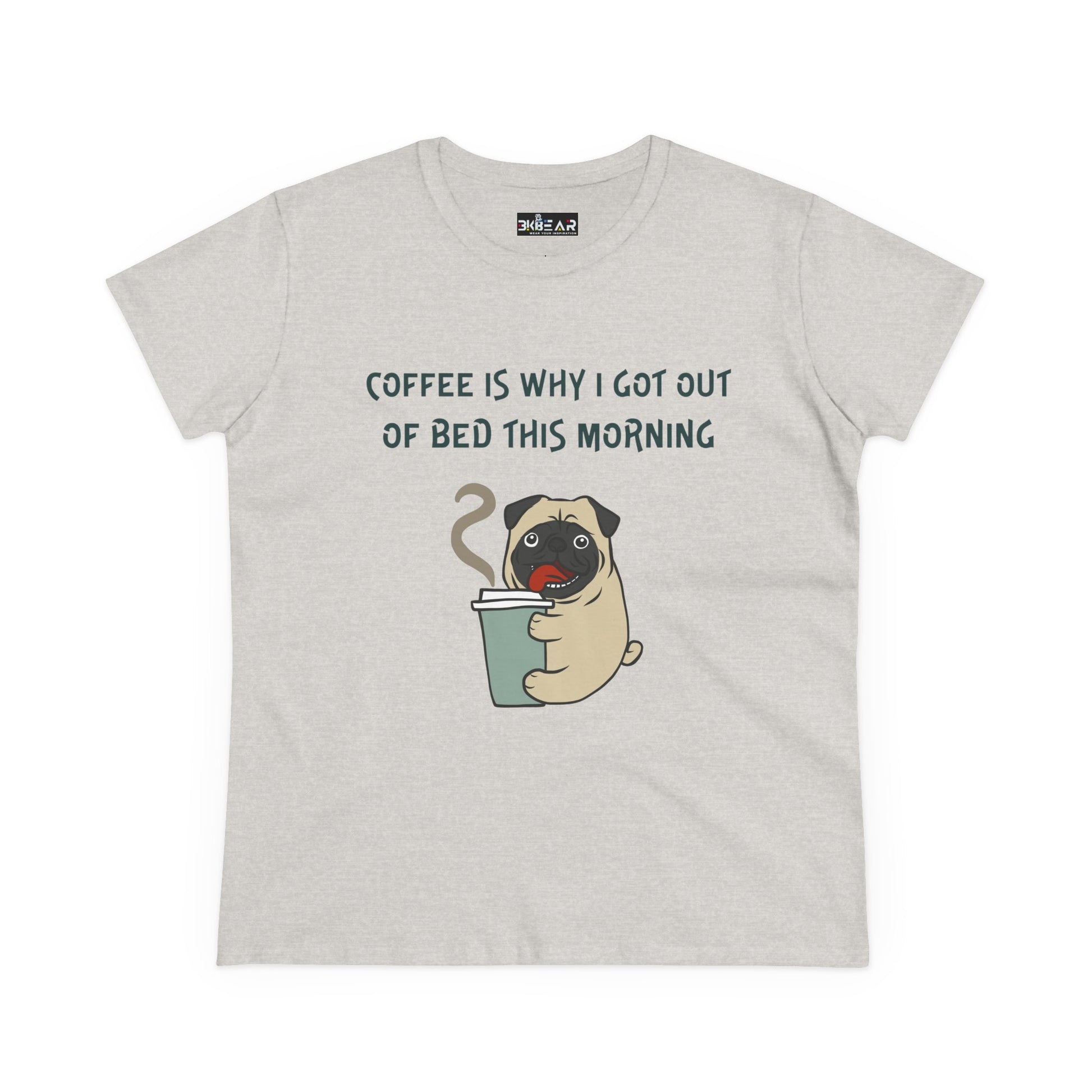 Bulldog coffee shirt for women with cartoon pug and coffee cup saying coffee is why I got out of bed