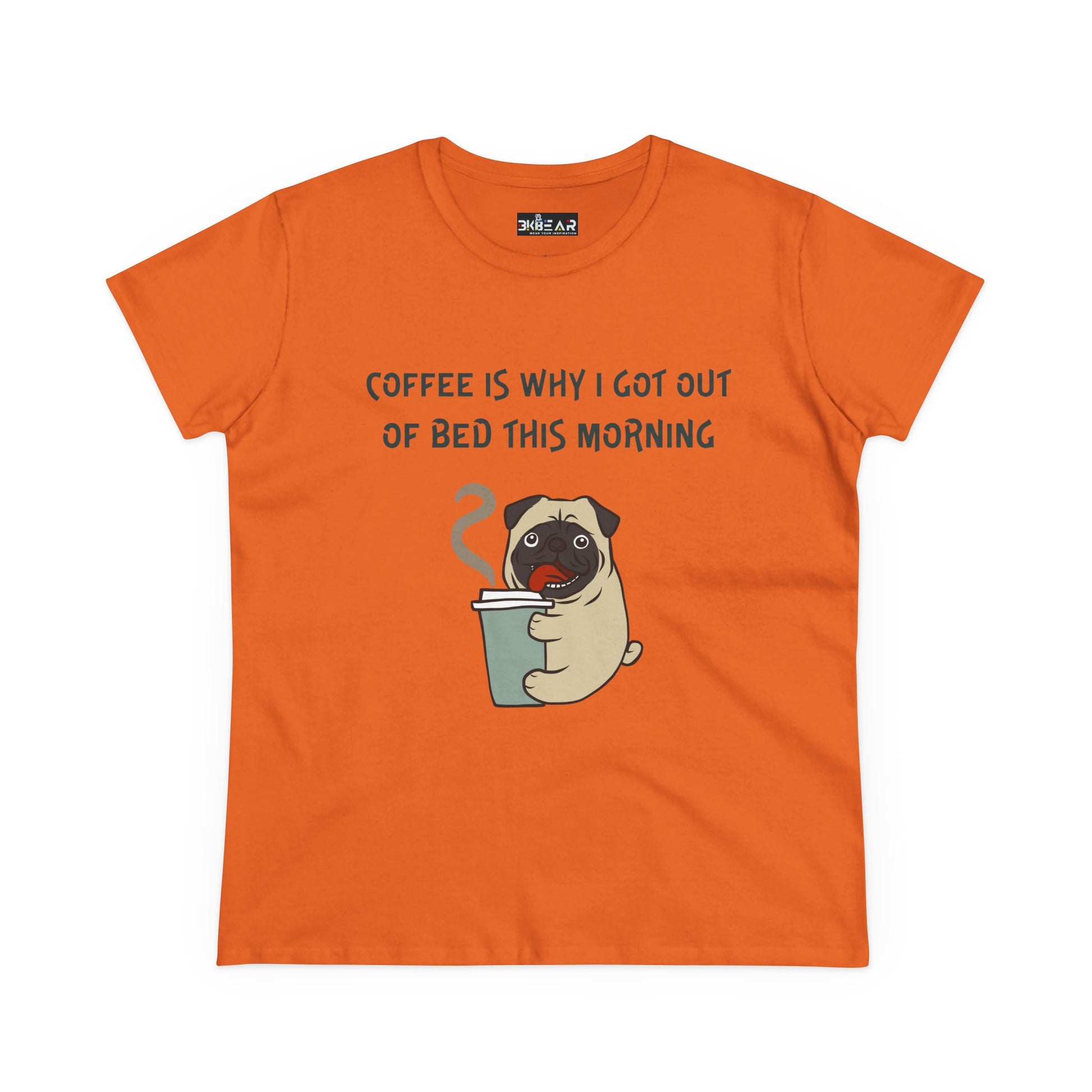 Orange bulldog coffee shirt for women with cartoon pug holding coffee cup and humorous text