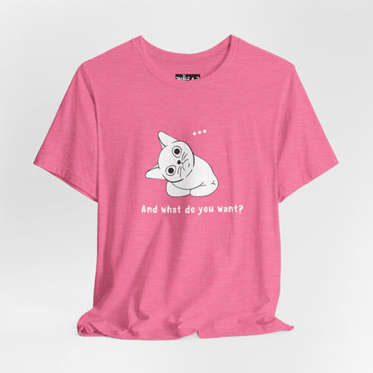 Vexing Cat Wondering What You Want. Unisex Jersey Short Sleeve Tee
