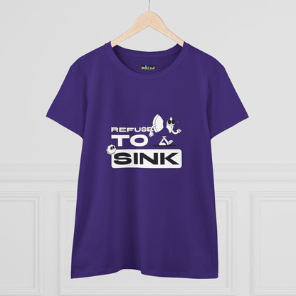 Refuse To Sink. Women's Midweight Cotton Tee
