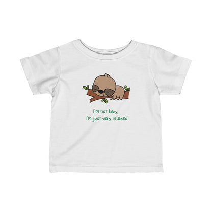 I'm Not Lazy. I'm Just Very Relaxed.  Infant Fine Jersey Tee