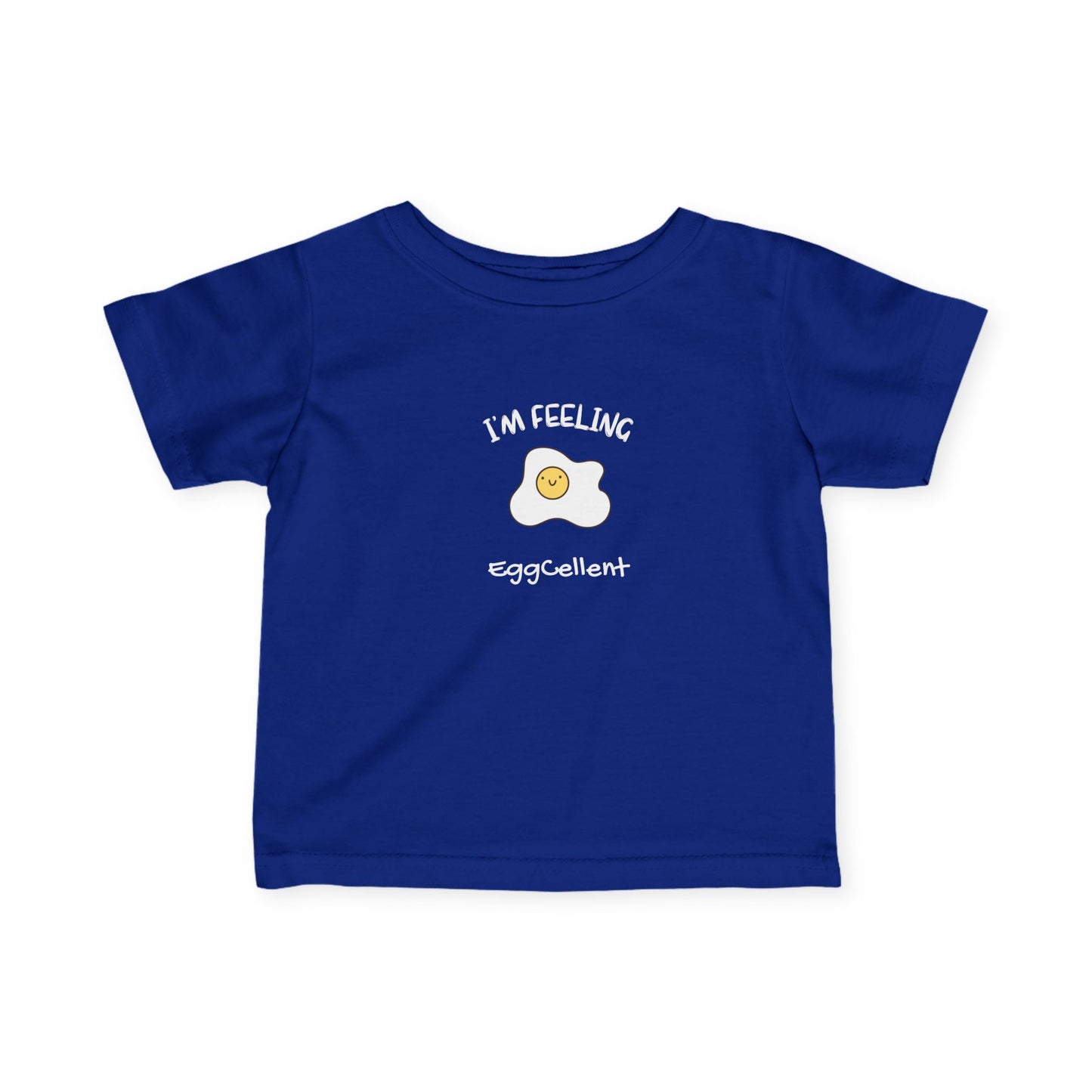 I'm Feeling EggCellent.  Infant Fine Jersey Tee