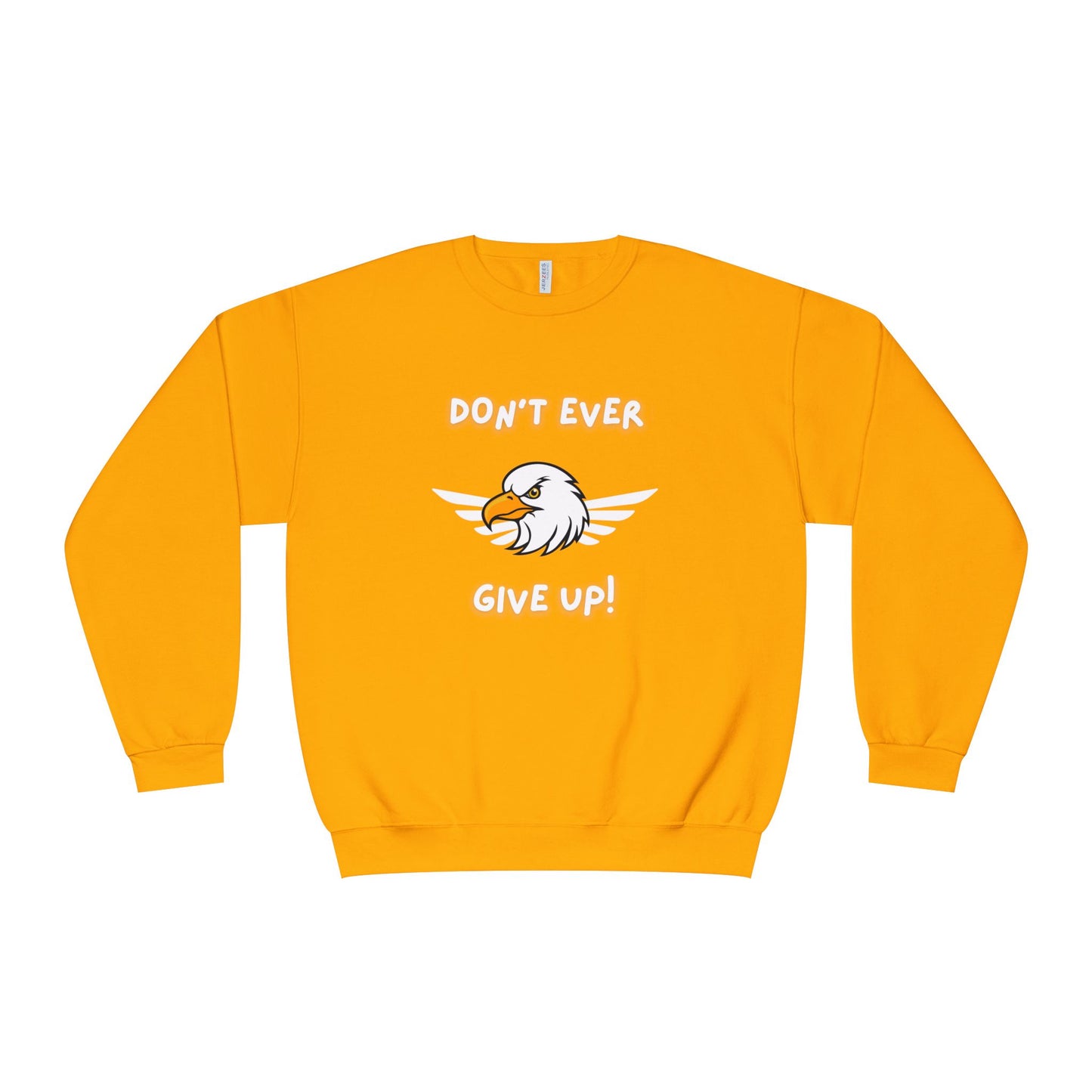 Don't Ever Give Up Eagle! Unisex NuBlend® Crewneck Sweatshirt