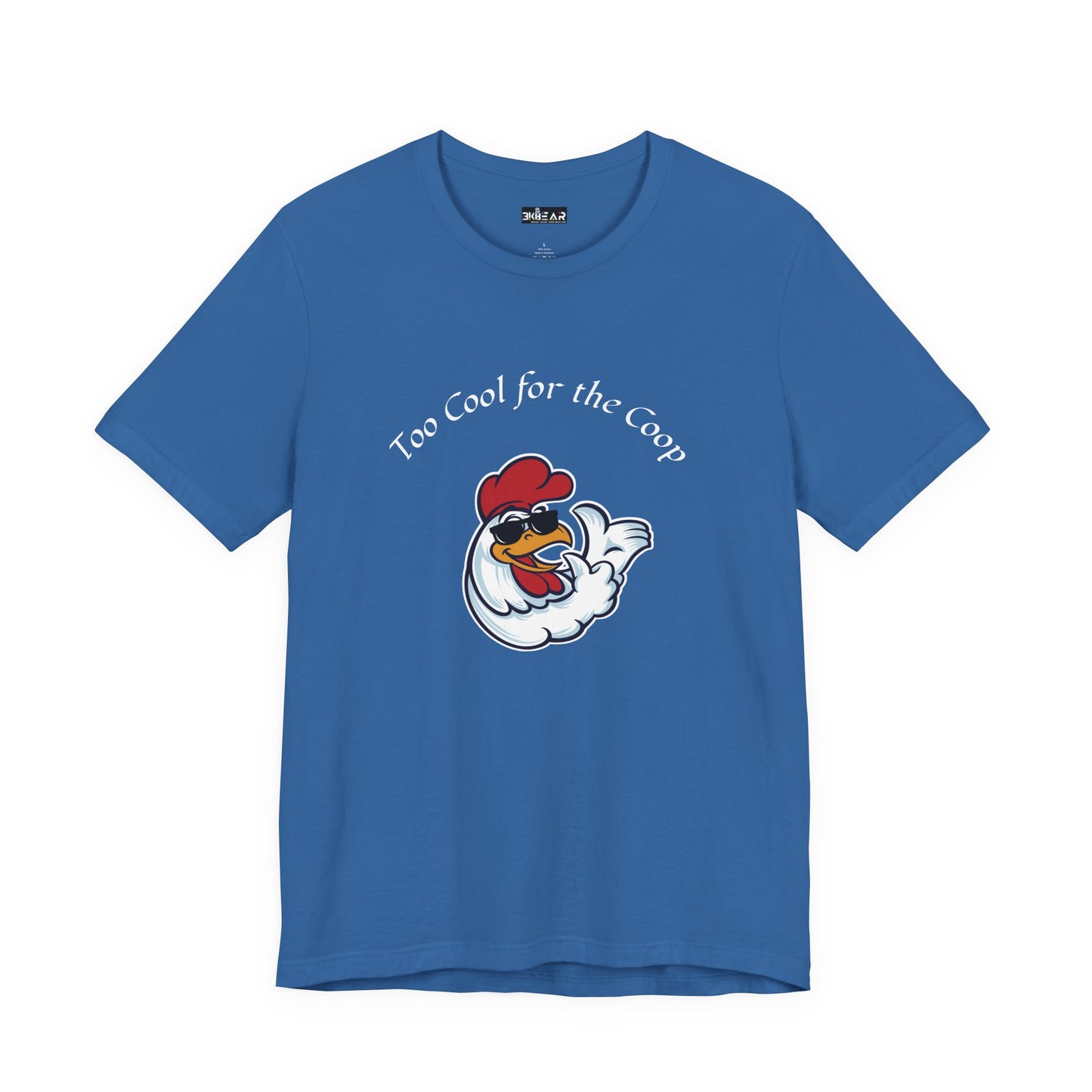 To Cool For The Coop- Chillin' Chicken Graphic. Unisex Jersey Short Sleeve Tee