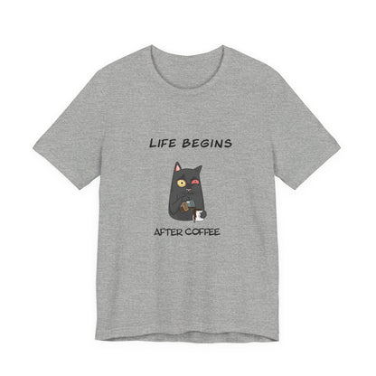 Luna The Cat. Life Begins After Coffee. Unisex Jersey Short Sleeve Tee