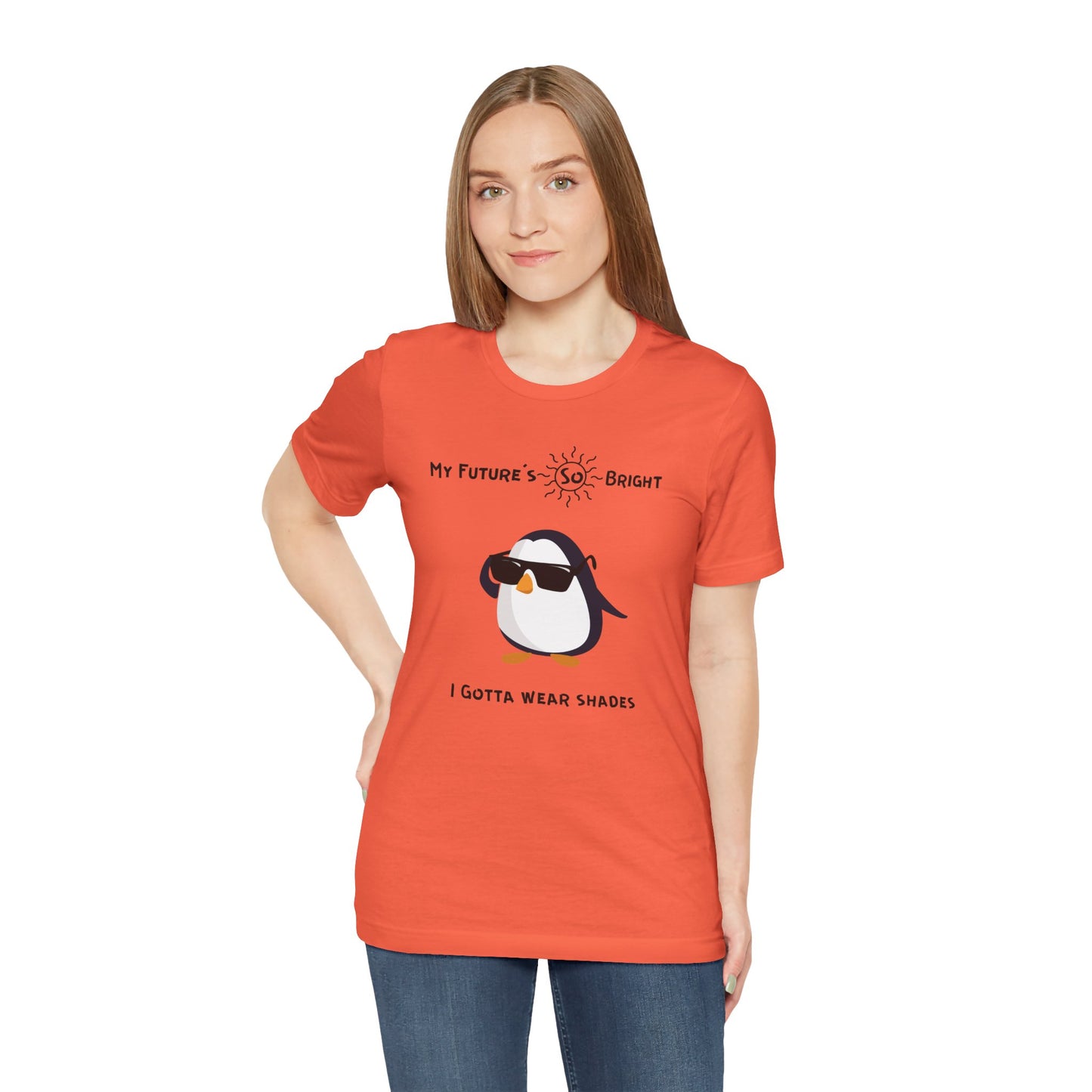 My Future's  So Bright I Gotta Wear Shades. Unisex Jersey Short Sleeve Tee